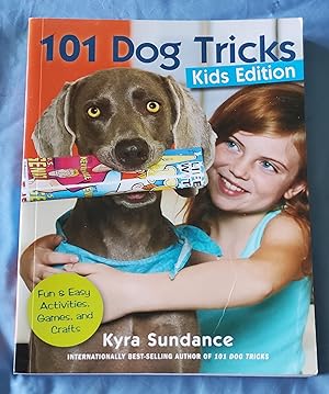 Seller image for 101 Dog Tricks, Kids Edition: Fun and Easy Activities, Games, and Crafts (Volume 5) (Dog Tricks and Training, 5) for sale by Ohkwaho Books and Fine Art