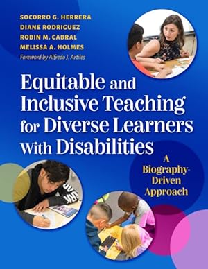 Bild des Verkufers fr Equitable and Inclusive Teaching for Diverse Learners With Disabilities : A Biography-driven Approach zum Verkauf von GreatBookPrices