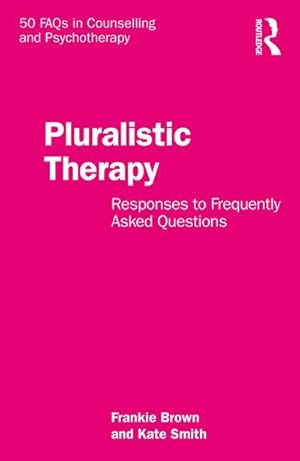 Seller image for Pluralistic Therapy : Responses to Frequently Asked Questions for sale by AHA-BUCH GmbH