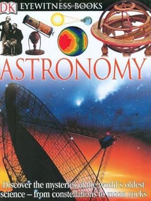 Seller image for Astronomy (DK EYEWITNESS BOOKS) for sale by WeBuyBooks