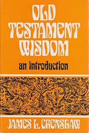 Bild des Verkufers fr Old Testament Wisdom: An Introduction zum Verkauf von WeBuyBooks