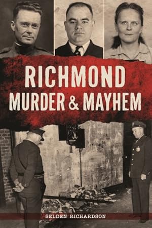 Image du vendeur pour Richmond Murder & Mayhem mis en vente par GreatBookPrices