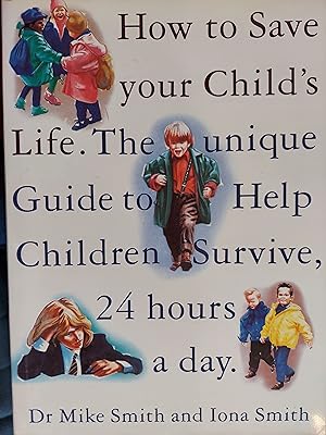 Seller image for How to Save your Child's Life for sale by The Book House, Inc.  - St. Louis