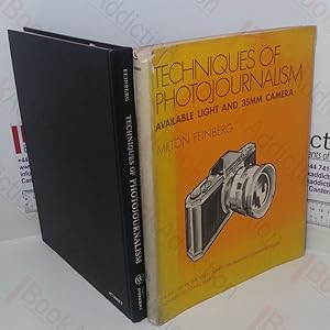 Techniques of Photojournalism: Available Light and the 35mm Camera (Wiley Series on Human Communi...