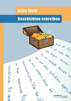 Seller image for Geschichten schreiben: Erste Texte : Erste Texte for sale by AHA-BUCH