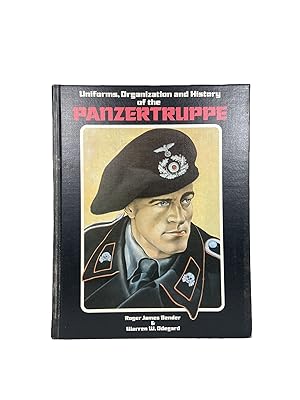 Seller image for Uniforms, Organization and History of the Panzertruppe for sale by Archives Fine Books (ANZAAB, ILAB)