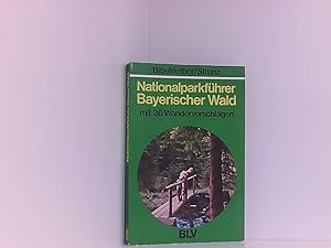 Bild des Verkufers fr Hans Bibelriether: Nationalparkfhrer Bayerischer Wald mit 36 Wandervorschlgen mit 36 Wandervorschlgen zum Verkauf von Book Broker