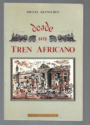 Seller image for DESDE UN TREN AFRICANO for sale by Desvn del Libro / Desvan del Libro, SL