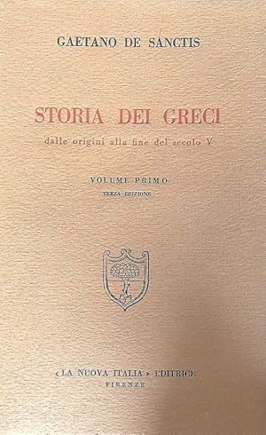 Bild des Verkufers fr Storia dei greci. Dalle origini alla fine del secolo V. Volume primo zum Verkauf von Librodifaccia