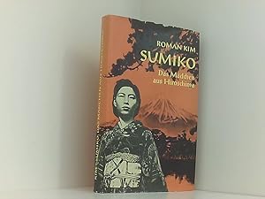 Image du vendeur pour Sumiko, das Mdchen aus Hiroschima mis en vente par Book Broker