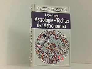 Bild des Verkufers fr Astrologie - Die Tochter der Astronomie ? Jrgen Hamel zum Verkauf von Book Broker
