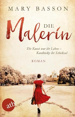 Image du vendeur pour Die Malerin: Roman (Mutige Frauen zwischen Kunst und Liebe, Band 4) : Roman mis en vente par AHA-BUCH