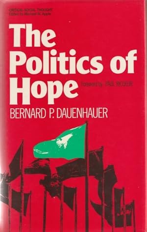 Imagen del vendedor de The Politics of Hope a la venta por Goulds Book Arcade, Sydney