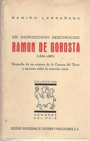 Imagen del vendedor de Un guipuzcoano desconocido. Ramn de Gorosta (1834-1889) . a la venta por Librera Astarloa