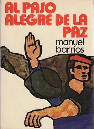 Seller image for Al paso alegre de la paz . for sale by Librera Astarloa