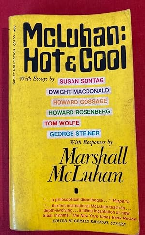 Image du vendeur pour McLuhan: Hot and Cold: A Primer for the Understanding of and A Critical Symposium with a Rebuttal by McLuhan. mis en vente par Plurabelle Books Ltd