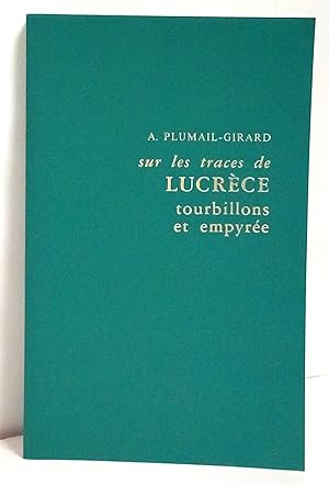 Sur les traces de Lucrèce. Tourbillons et empirée.