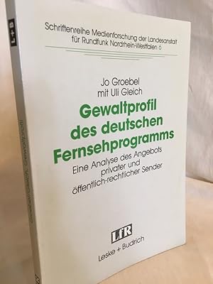 Bild des Verkufers fr Gewaltprofil des deutschen Fernsehprogramms: Eine Analyse des Angebots privater und ffentlich-rechtlicher Sender. (= Schriftenreihe Medienforschung der Landesanstalt fr Rundfunk Nordrhein-Westfalen, Band 6). zum Verkauf von Versandantiquariat Waffel-Schrder