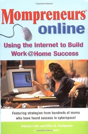 Imagen del vendedor de Momprenuers (R) Online: Using the Internet for Work at Homesuccess a la venta por WeBuyBooks