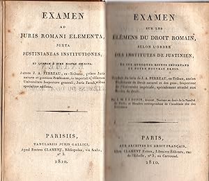 Imagen del vendedor de Examen sur les elemens du droit romain selon l'ordre des institutes de Justinien et sur quelques points importans de notre nouveau droit-Edition bilingue,Latin-Francais- a la venta por JP Livres