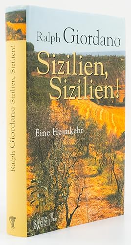 Sizilien, Sizilien. Eine Heimkehr. - [Signiert]. -