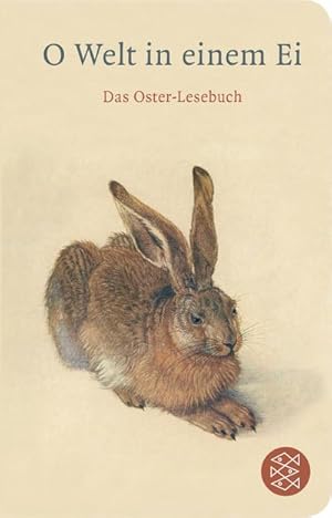 Bild des Verkufers fr O Welt in einem Ei: Das Oster-Lesebuch (Fischer Taschenbibliothek) : Das Oster-Lesebuch zum Verkauf von AHA-BUCH