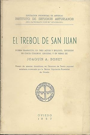 Bild des Verkufers fr El trbol de San Juan, Poema dramtico, en tres actos y eplogo, divididos en cinco cuadros, original y en verso. zum Verkauf von CA Libros