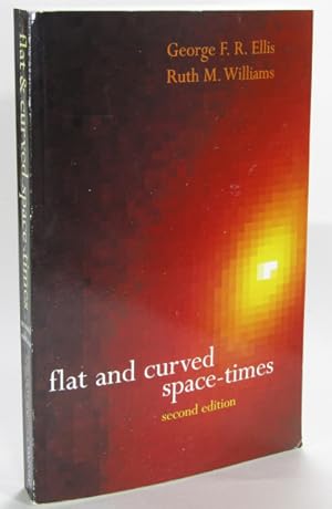 Seller image for Flat and Curved Space-Times for sale by AJ Scruffles