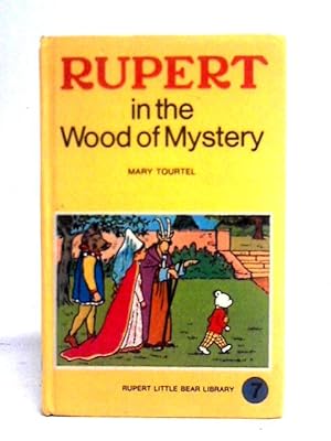 Bild des Verkufers fr Rupert in the Wood of Mystery zum Verkauf von World of Rare Books