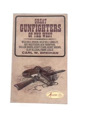 Bild des Verkufers fr Great Gunfighters of the West zum Verkauf von World of Rare Books