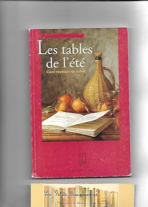 Seller image for Les tables de l't, Cents recettes du soleil for sale by La Petite Bouquinerie