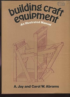 Building Craft Equipment, an Illustrated Manual