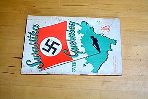 Bild des Verkufers fr Swastika Over Guernsey- An Outline of The German Occupation and The Liberation of The Land zum Verkauf von HALCYON BOOKS