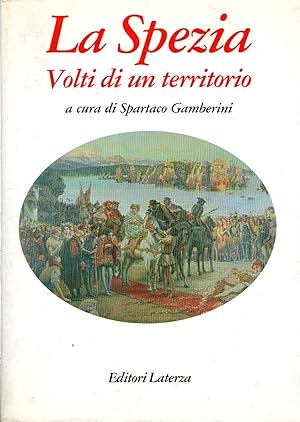 La Spezia. Volti di un territorio