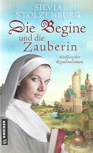 Die Begine und die Zauberin: Historischer Kriminalroman: 5