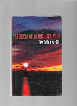 Seller image for The Death of an Irish Sea Wolf for sale by Lavender Fields Books PBFA