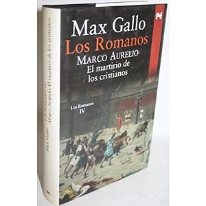 Imagen del vendedor de LOS ROMANOS IV MARCO AURELIO EL MARTIRIO DE LOS CRISTIANOS a la venta por Librera Salamb