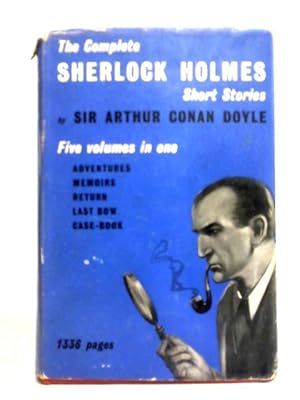 Bild des Verkufers fr The Complete Sherlock Holmes Short Stories zum Verkauf von World of Rare Books
