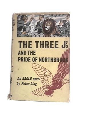 Seller image for The Three J's And The Pride Of Northbrook - An Eagle Novel for sale by World of Rare Books