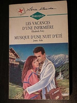 Seller image for Les vacances d'une infirmires - Musique d'une nuit d't for sale by Dmons et Merveilles