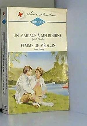 Seller image for Un mariage a melbourne femme de mdecin for sale by Dmons et Merveilles