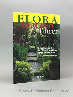 Bild des Verkufers fr Flora-Gartenfhrer. 324 private und 136 ffentliche Grten ffnen ihre Pforten. zum Verkauf von Bibliotheca Botanica