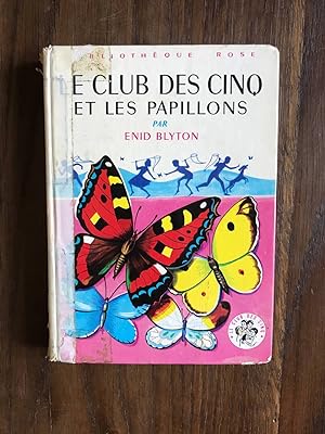 Seller image for Le Club des cinq et les papillons for sale by Dmons et Merveilles