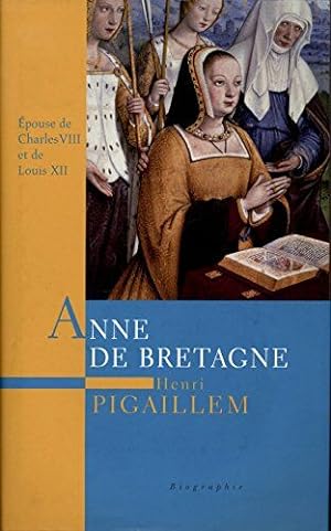 Seller image for ANNE DE BRETAGNE for sale by Dmons et Merveilles