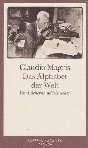 Bild des Verkufers fr Das Alphabet der Welt: Von Bchern und Menschen. Edition Akzente. zum Verkauf von Fundus-Online GbR Borkert Schwarz Zerfa