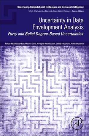 Seller image for Uncertainty in Data Envelopment Analysis : Fuzzy and Belief Degree-based Uncertainties for sale by GreatBookPrices