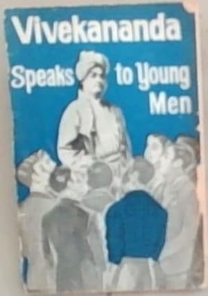 Vivekananda Speaks to Young Men