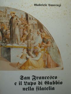 San Francesco e il Lupo di Gubbio nella filatelia. Gubbio, Ottobre 1977.