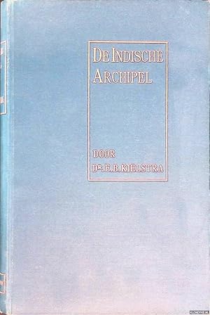 Seller image for De Indische Archipel: geschiedkundige schetsen for sale by Klondyke