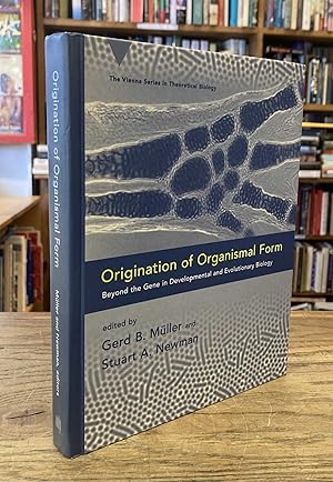 Bild des Verkufers fr Origination of Organismal Form _ Beyond the Gene in Developmental and Evolutionary Biology zum Verkauf von San Francisco Book Company